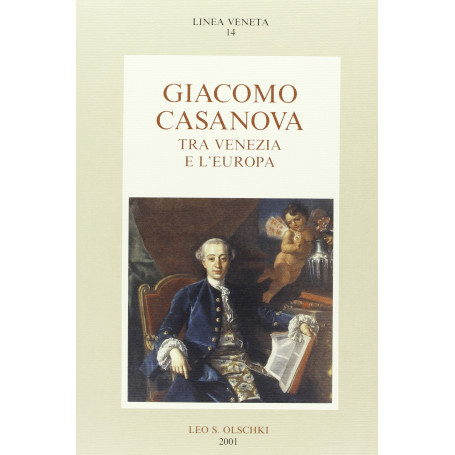 Giacomo Casanova tra Venezia e l'Europa