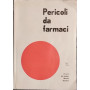 Pericoli da farmaci