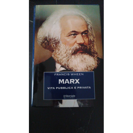 Marx. Vita pubblica e privata