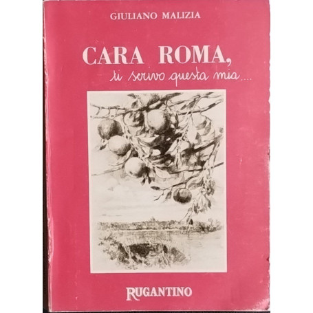 Cara Roma ti scrivo questa mia..