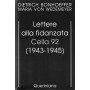Lettere alla fidanzata. Cella 92 (1943-1945)