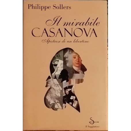 Il mirabile Casanova. Apoteosi di un libertino