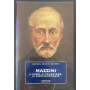 Mazzini. L'uomo il pensatore il rivoluzionario