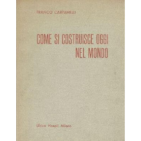 COME SI COSTRUISCE OGGI NEL MONDO