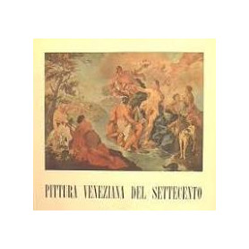 Pittura Veneziana Del Settecento