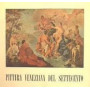 Pittura Veneziana Del Settecento