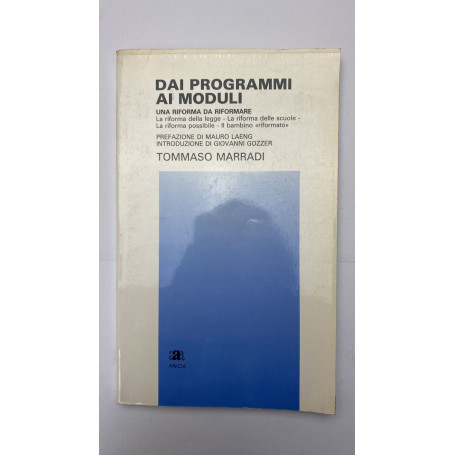 Dai programmi ai moduli. Una riforma da riformare