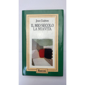 Il mio secolo la mia vita