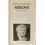 Nerone. Vita e leggenda