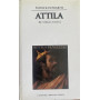 Attila. Re degli Unni