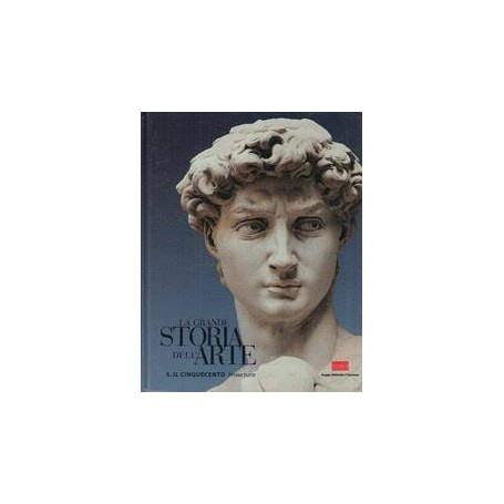 Grande Storia Dell'arte N.5 Cinquecento prima parte