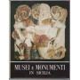 MUSEI E MONUMENTI IN SICILIA