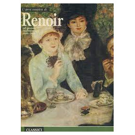 CLASSICI DELL'ARTE RENOIR OPERA COMPLETA