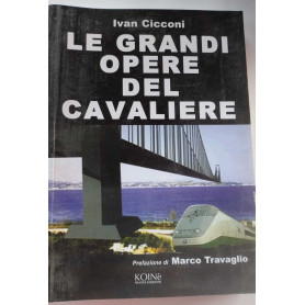 Le grandi opere del cavaliere