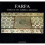 Farfa storia di una fabbrica abbaziale : mostra permanente 1985 Abbazia di Farfa Fara Sabina (Rieti)