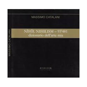 Nihil Nihilism - 93'481 Dizionario dell'Arte Mia