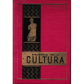 Biblioteca della Cultura. Storia generale dell'arte vol. 1°: l'arte antica l'arte asiatica.