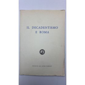 Il decadentismo e Roma