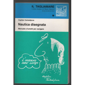 nautica disegnata . Manuale a fumetti per navigare