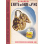 L'arte di fare il vino
