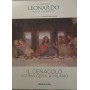Il genio di Leonardo artista e scienziato.Il cenacolo: ultima cena a Milano.