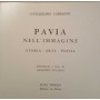 Pavia nell'immagine. Storia. Arte. Poesia.