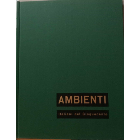 Ambienti italiani del cinquecento.