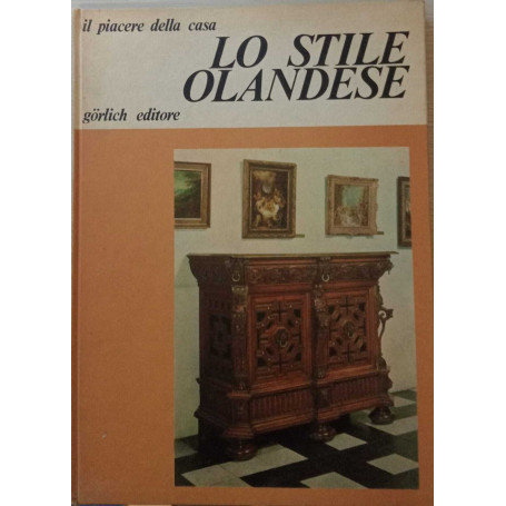 Il piacere della casa. Lo stile olandese.