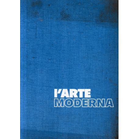 L'arte moderna vol. VIII°: la continuità dell'immagine: realtà naturale realtà lirica e realtà sociale.