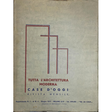 Tutta l'architettura moderna case d'oggi rivista mensile