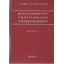 Riscaldamento. Ventilazione. Condizionamento. Impianti sanitari.