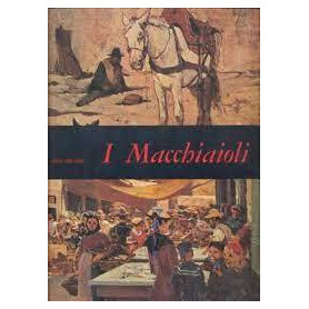 I Macchiaioli.