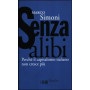 Senza alibi. Perché il capitalismo italiano non cresce più
