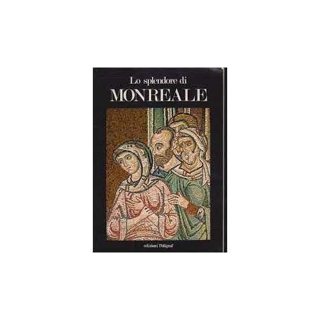 LO SPLENDORE DI MONREALE