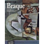 L' Opera Completa di Braque. Dalla Scomposizione Cubista al Recupero dell'Oggetto. 1908-1929