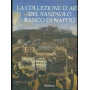 La collezione d'arte del Sanpaolo Banco di Napoli