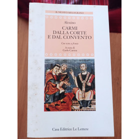 Carmi dalla corte e dal convento. Testo originale a fronte