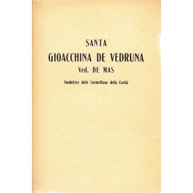Santa Gioacchina De Vedruna Ved. De Mas. Fondatrice delle Carmelitane della Carità