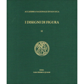 I disegni di figura nell'Archivio Storico dell'Accademia di San Luca. Vol. 2°.