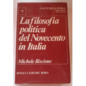 La filosofia politica del Novecento in Italia. Saggi e discussioni