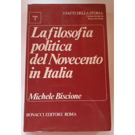 La filosofia politica del Novecento in Italia. Saggi e discussioni