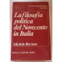 La filosofia politica del Novecento in Italia. Saggi e discussioni