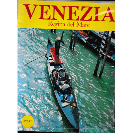 Venezia. Regina del Mare.