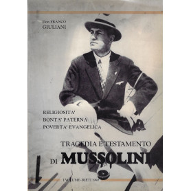 Tragedia e testamento di Mussolini Vol.1
