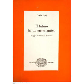 Il futuro ha un cuore antico
