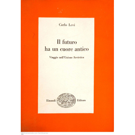 Il futuro ha un cuore antico