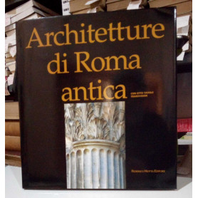 Achitetture di Roma antica. Vol. 1°.
