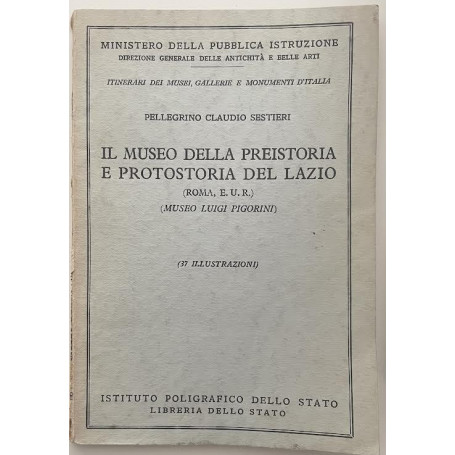 Il Museo della preistoria e protostoria del Lazio. (Museo Luigi Pigorini)