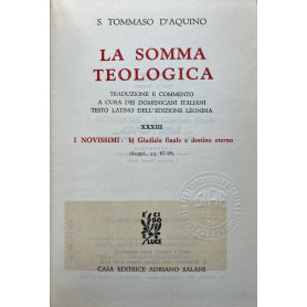 La somma teologica. XXXIII I novissimi: b) giudizio finale e destino eterno