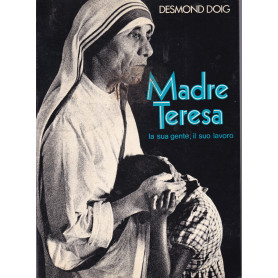 Madre Teresa. La sua gente